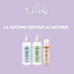 YAZINE LA ROUTINE CHEVEUX AU NATUREL